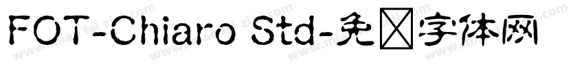 FOT-Chiaro Std字体转换